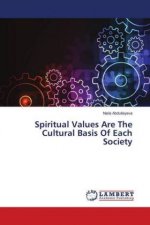 Spiritual Values Are The Cultural Basis Of Each Society