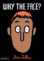Why The Face?