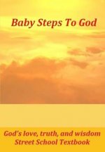 Baby Steps to God