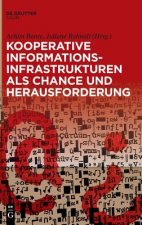 Kooperative Informationsinfrastrukturen als Chance und Herausforderung
