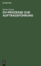 DV-Prozesse Zur Auftragsfuhrung