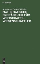 Mathematische Propadeutik fur Wirtschaftswissenschaftler