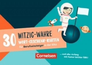 30 witzig-wahre Wort-Geschenk-Karten für Berufseinsteiger in der Kita