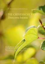 Chinesische Yams Dioscorea batatas