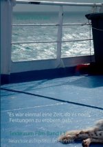 Es war einmal eine Zeit, da es noch Festungen zu erobern gab.