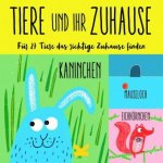 Tiere und ihr Zuhause