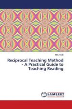 Reciprocal Teaching Method - A Practical Guide to Teaching Reading