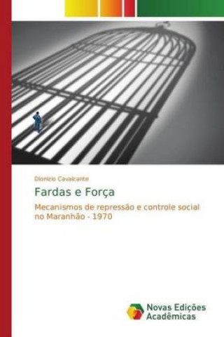 Fardas e Forca