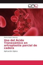 Uso del Acido Tranexamico en artroplastia parcial de cadera