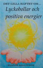 Det lilla haftet om lyckobollar och positiva energier
