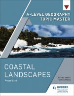 A-level Geography Topic Master: Coastal Landscapes
