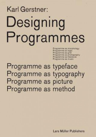 Karl Gerstner: Designing Programmes