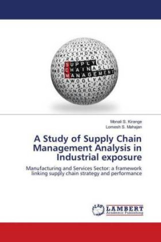 A Study of Supply Chain Management Analysis in Industrial exposure