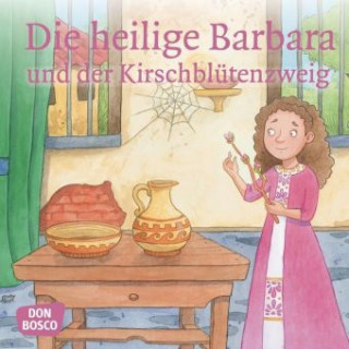 Die heilige Barbara und der Kirschblütenzweig. Mini-Bilderbuch.