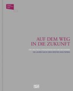 Auf dem Weg in die Zukunft / En route vers l'avenir (bilingual)