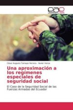 aproximacion a los regimenes especiales de seguridad social