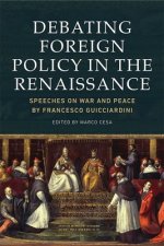 Debating Foreign Policy in the Renaissance
