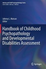 Handbook of Childhood Psychopathology and Developmental Disabilities Assessment