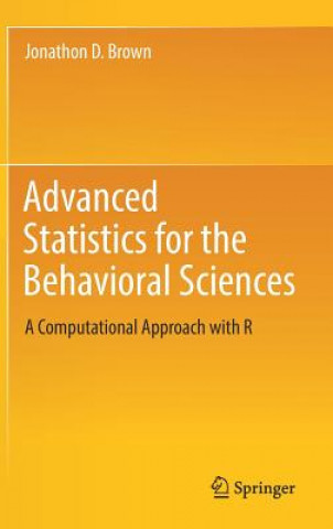 Advanced Statistics for the Behavioral Sciences