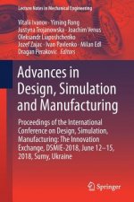 Advances in Design, Simulation and Manufacturing