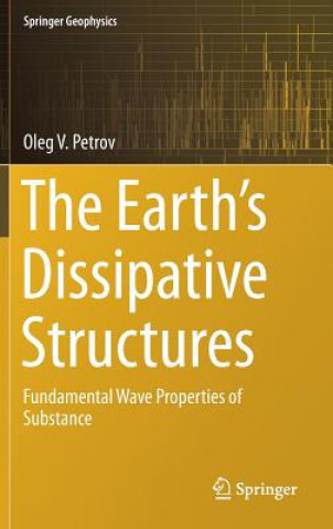 Earth's Dissipative Structures