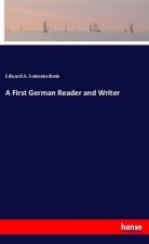 A First German Reader and Writer