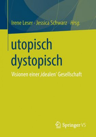 Utopisch Dystopisch