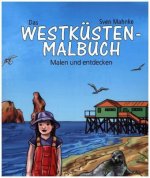 Mahnke, S: Westküsten-Malbuch