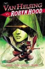 Van Helsing vs Robyn Hood