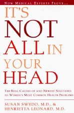 It's Not All in Your Head