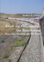 From the Caucasus to the Bosphorus