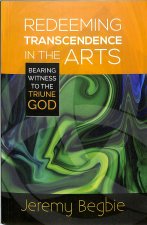 Redeeming Transcendence in the Arts