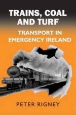 Trains, Coal and Turf