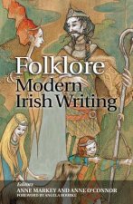 Folklore and Modern Irish Writing