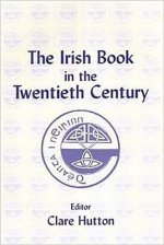 Irish Book in the Twentieth Century