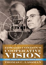 Edward Condon's Cooperative Vision