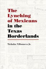 Lynching of Mexicans in the Texas Borderlands