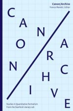 Canon/Archive: Studies in Quantitative Formalism