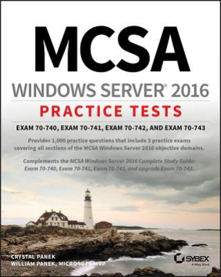 MCSA Windows Server 2016 Practice Tests Exam 70-740, 70-741, 70-742, and 70-743 (William Panek,Crystal Panek)(Brožovaná)