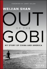 Out of the Gobi - My Story of China and America