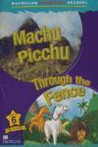 Macmillan Children's Readers Machu Picchu Level 6 Spain