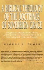 Biblical Theology of the Doctrines of Sovereign Grace