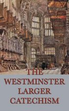 Westminster Larger Catechism