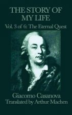 Story of My Life Vol. 3 the Eternal Quest