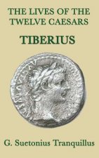 Lives of the Twelve Caesars -Tiberius-
