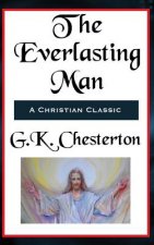 Everlasting Man Complete and Unabridged