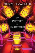 Philosophy of Pseudoabsolute