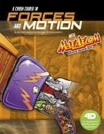 Crash Course in Forces and Motion A 4D Book