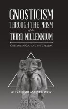 Gnosticism Through the Prism of the Third Millennium