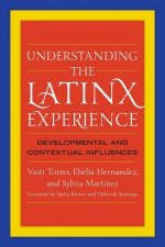 Understanding the Latinx Experience